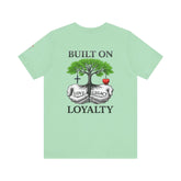 Built On Love, Legacy, Loyalty, T-Shirt